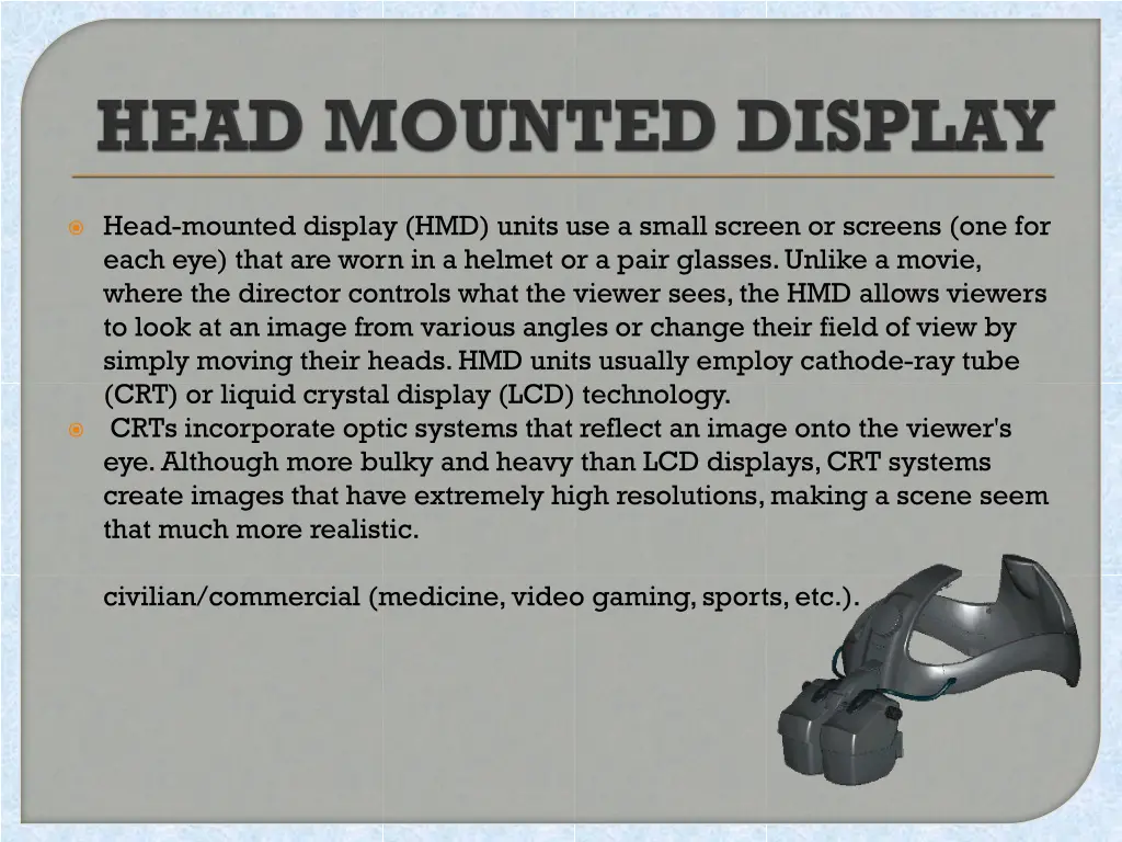 head mounted display hmd units use a small screen