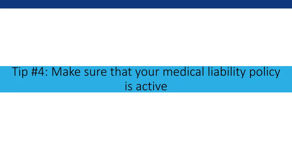 tip 4 make sure that your medical liability