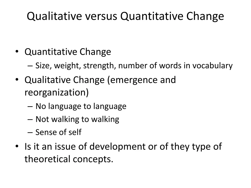 qualitative versus quantitative change