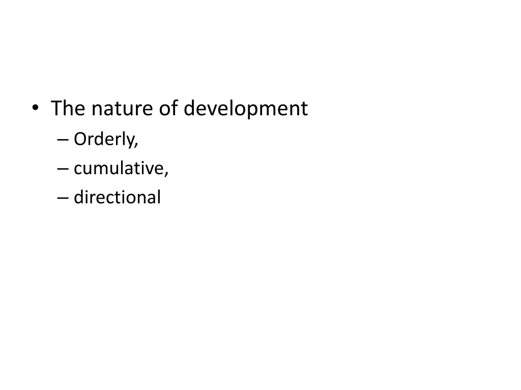 the nature of development orderly cumulative