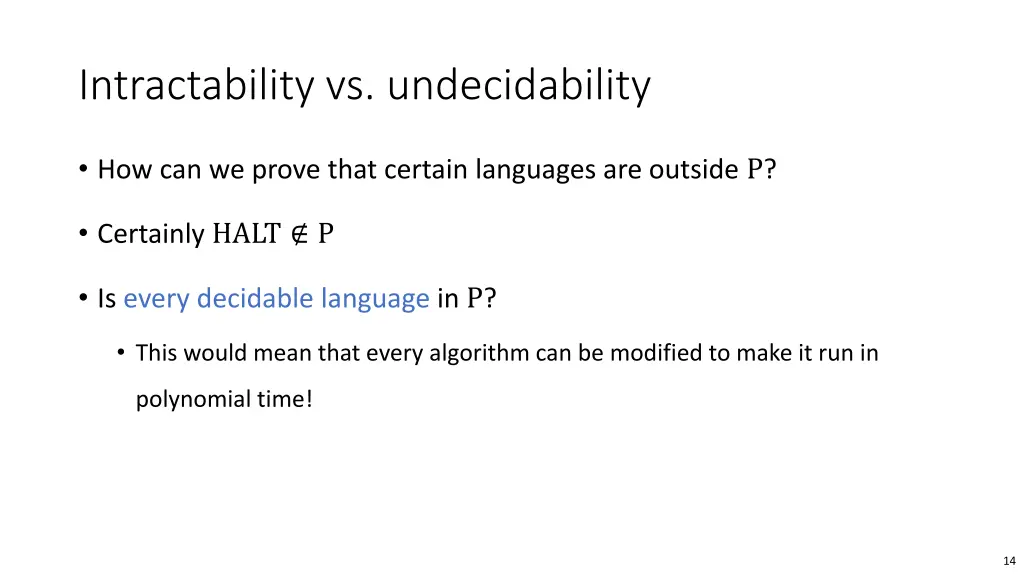 intractability vs undecidability