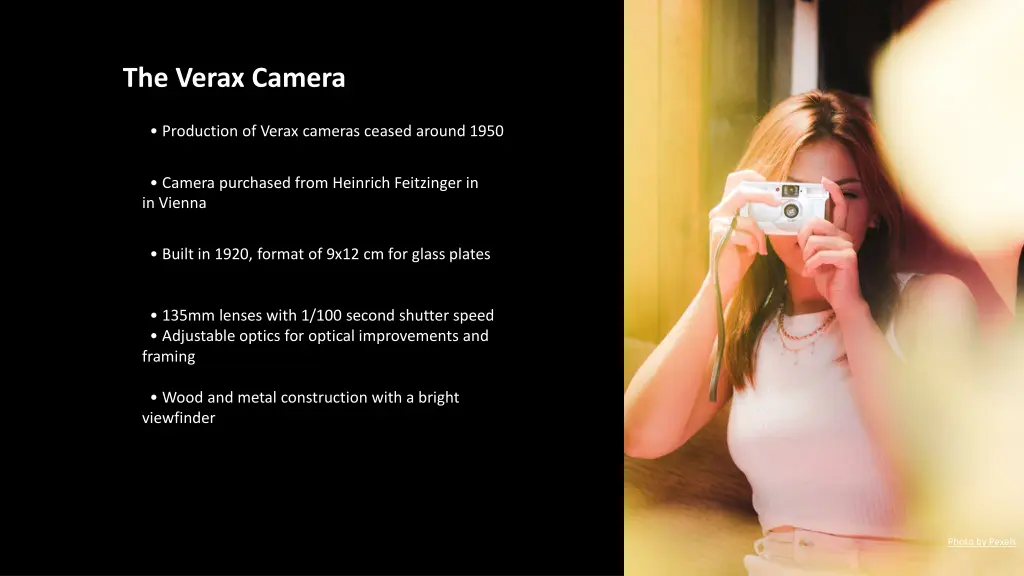the verax camera