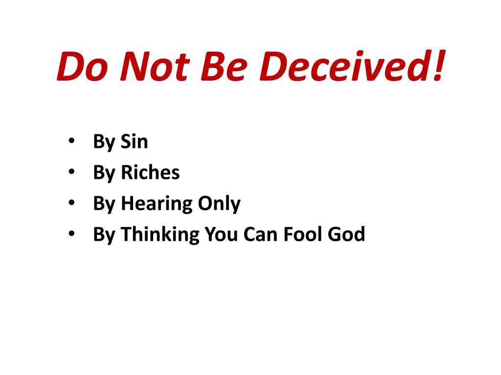 do not be deceived 1