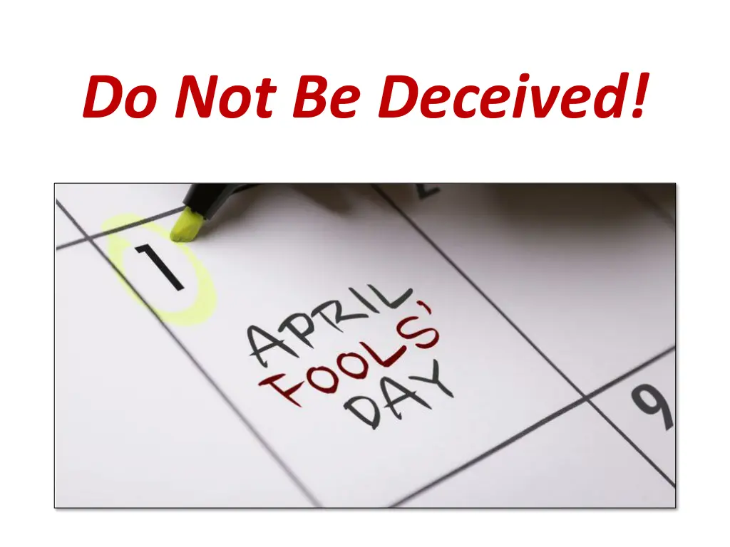 do not be deceived
