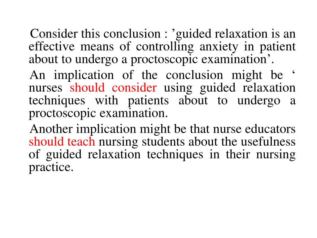 consider this conclusion guided relaxation