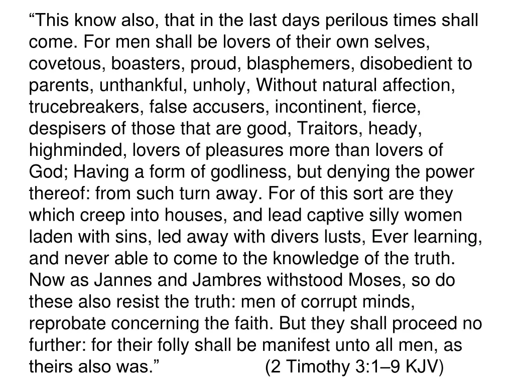 this know also that in the last days perilous