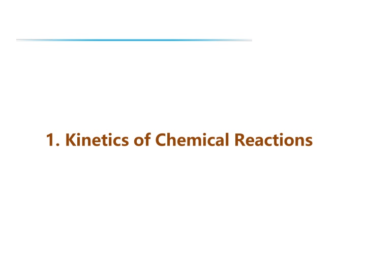 1 kinetics of chemical reactions