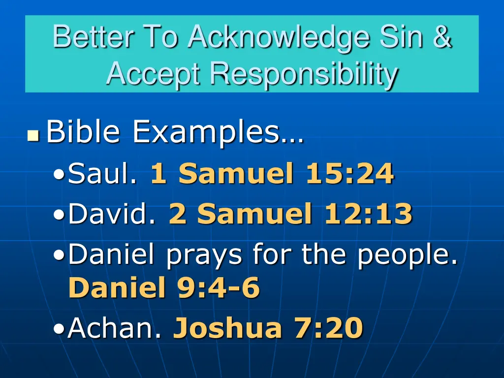 better to acknowledge sin accept responsibility