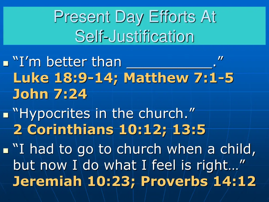 present day efforts at self justification 1
