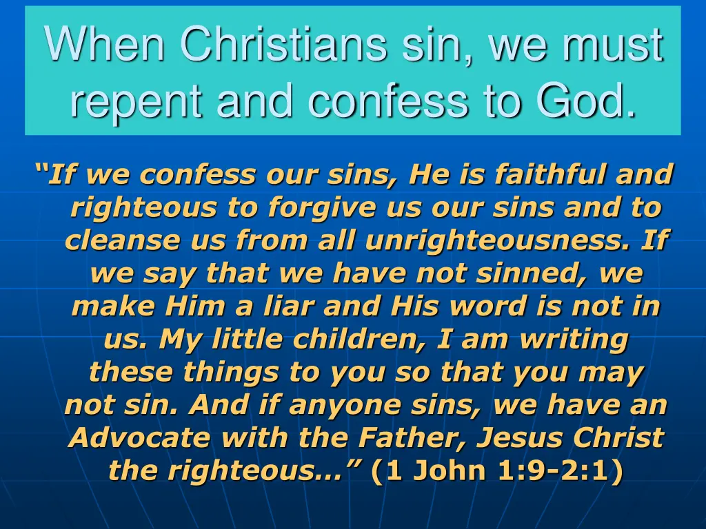 when christians sin we must repent and confess