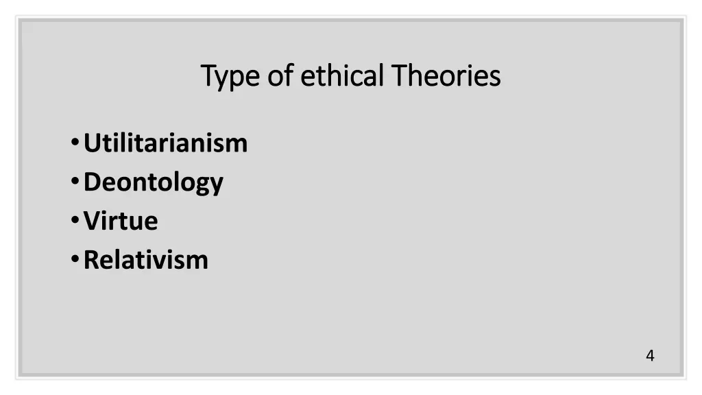 type of ethical theories type of ethical theories