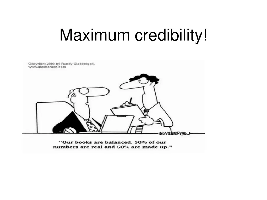 maximum credibility