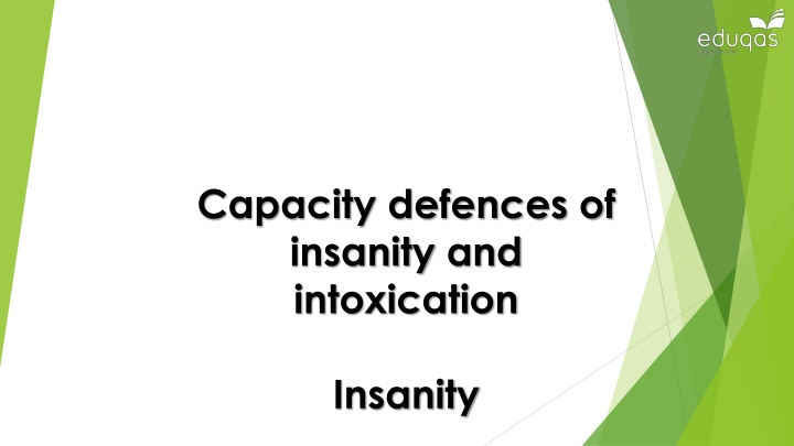 capacity defences of insanity and intoxication