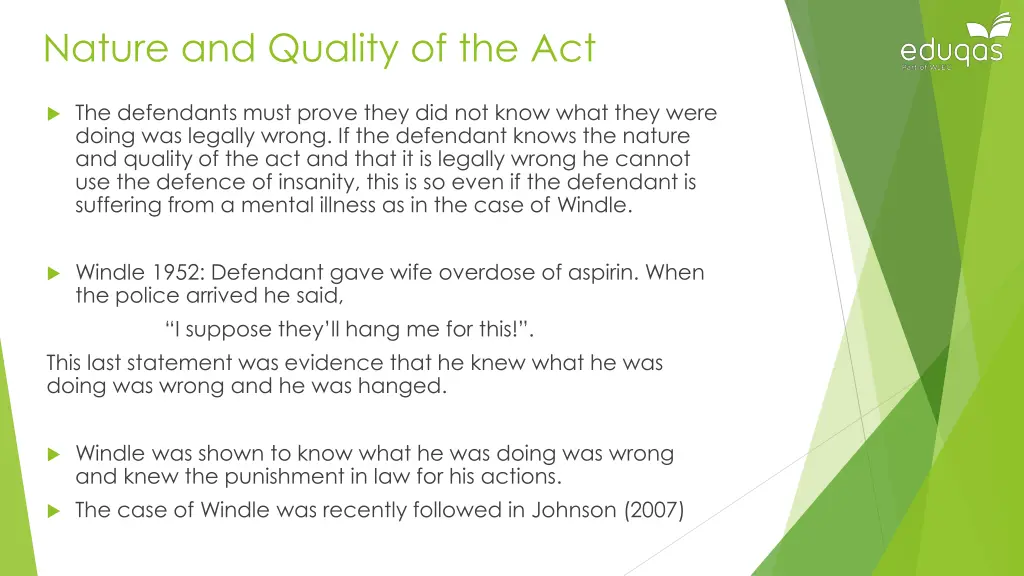 nature and quality of the act 1
