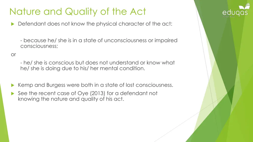 nature and quality of the act