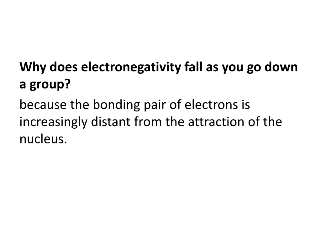 why does electronegativity fall as you go down