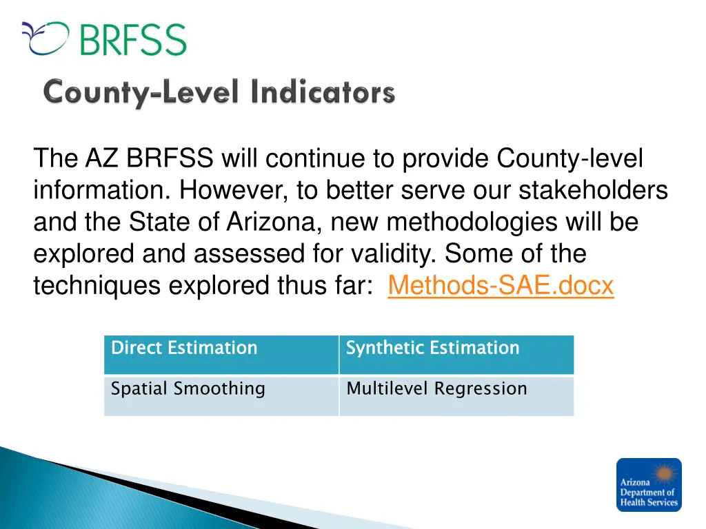 the az brfss will continue to provide county