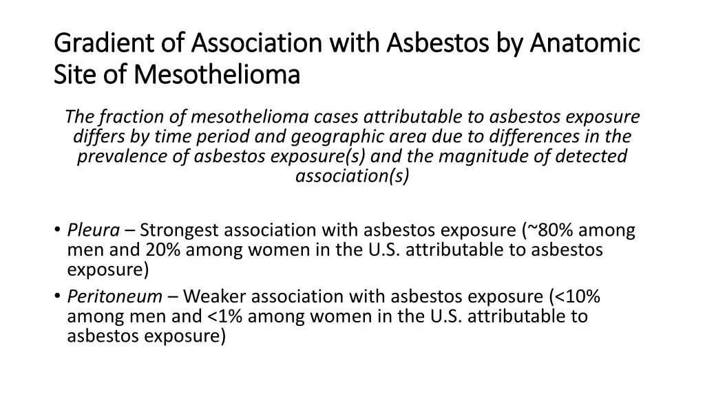 gradient of association with asbestos by anatomic