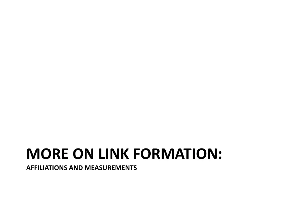 more on link formation affiliations