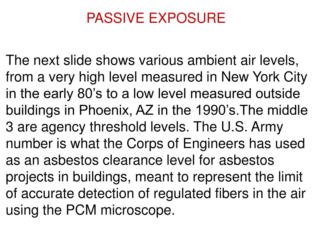 passive exposure