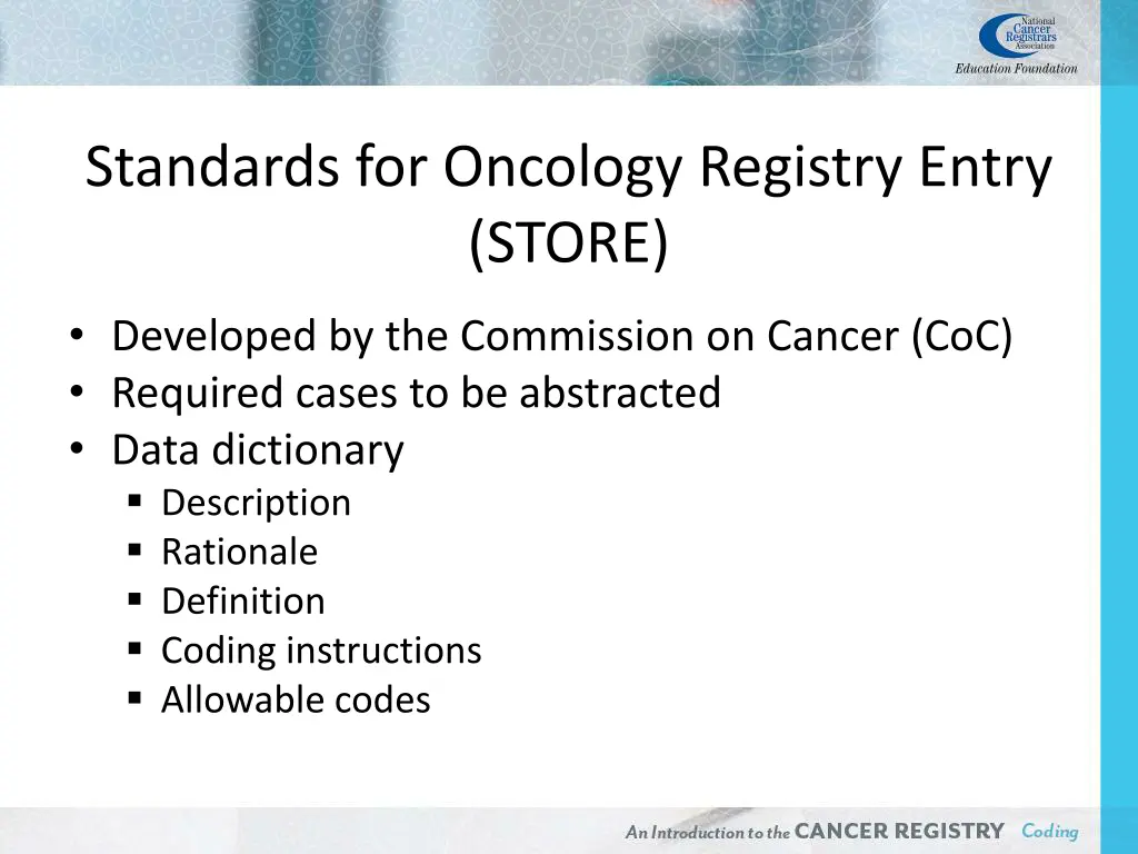 standards for oncology registry entry store