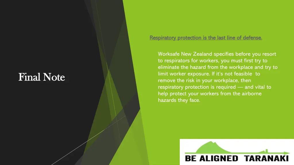 respiratory protection is the last line