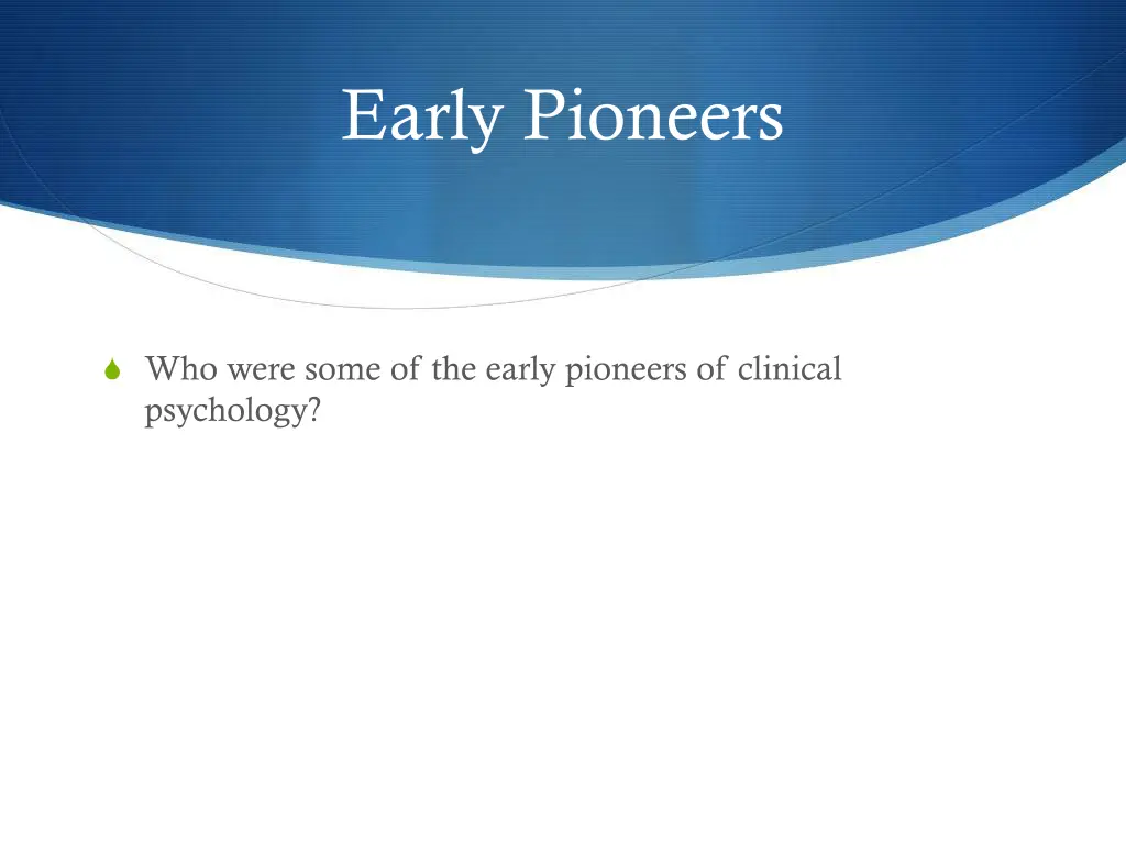 early pioneers