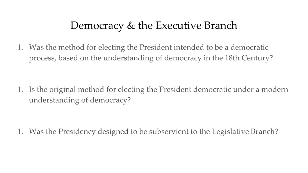 democracy the executive branch 13