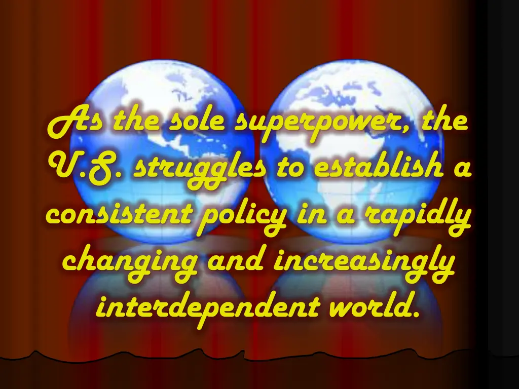 as the sole superpower the u s struggles