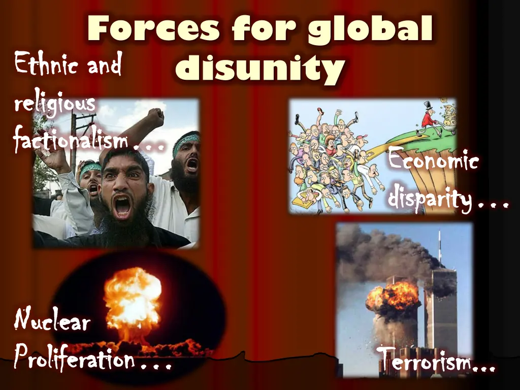 forces for global disunity ethnic and ethnic