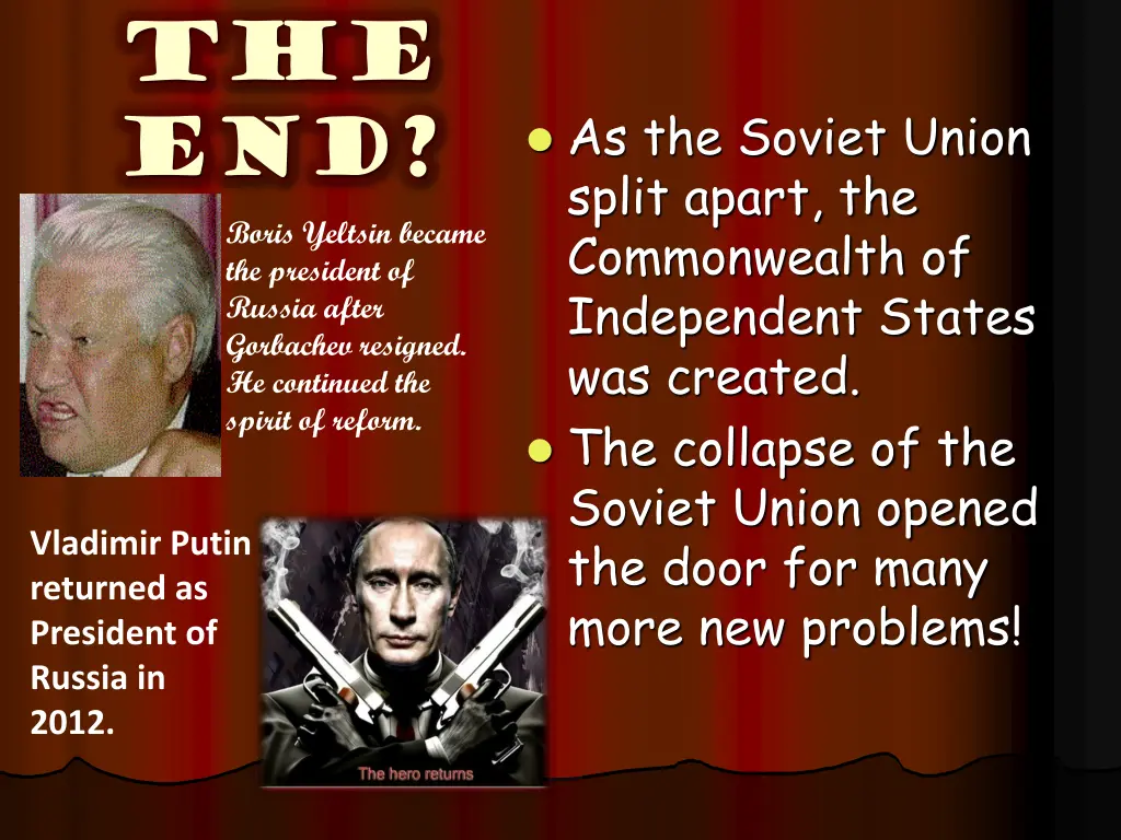 the end boris yeltsin became the president