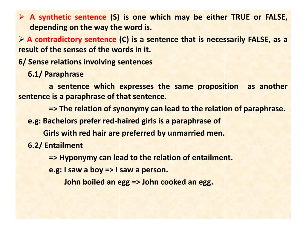 a synthetic sentence s is one which may be either