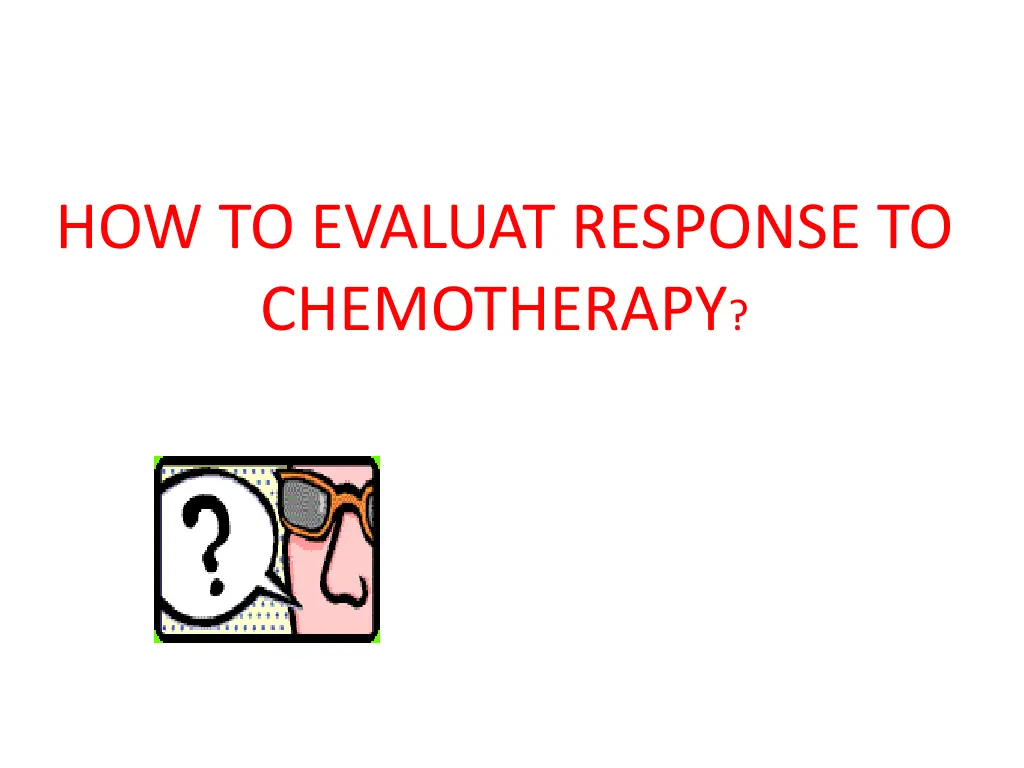 how to evaluat response to chemotherapy