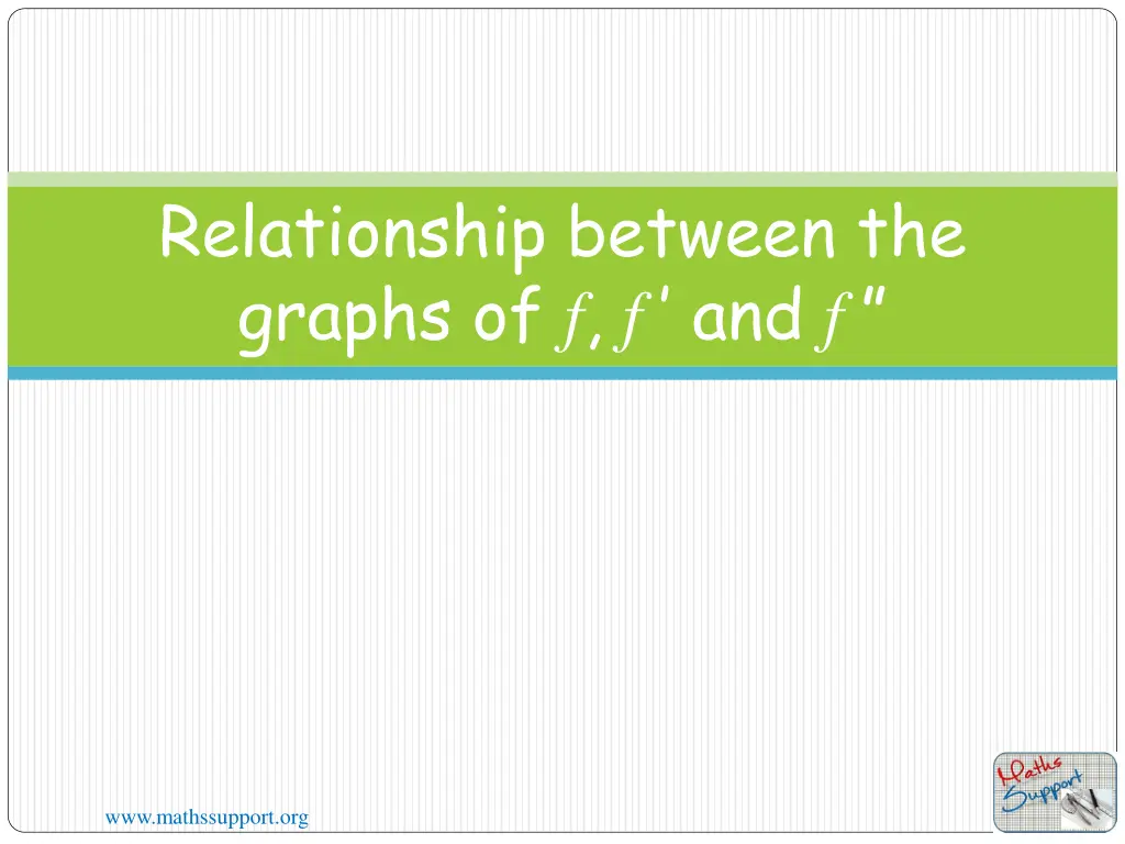 relationship between the graphs of f f and f