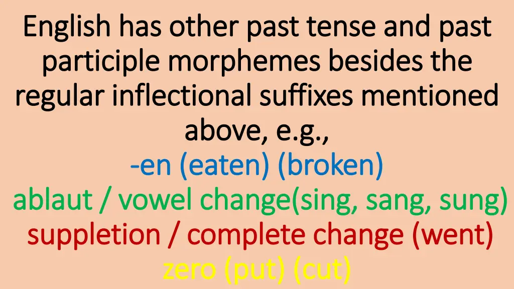 english has other past tense and past english