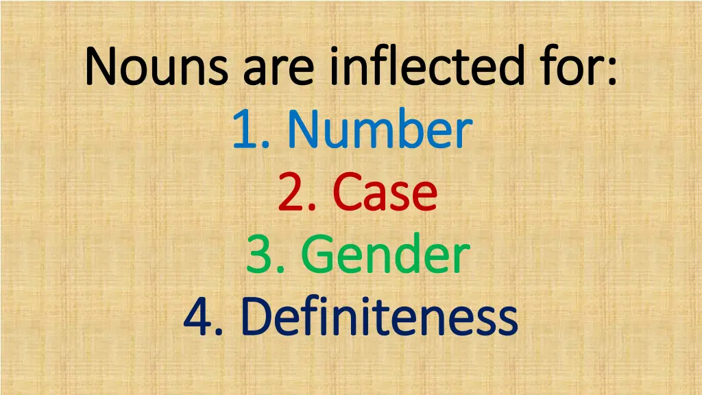 nouns are inflected for nouns are inflected