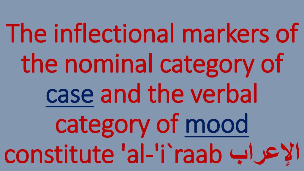 the inflectional markers of the inflectional