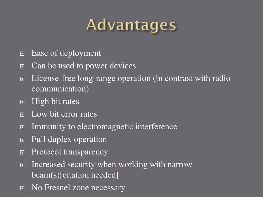 ease of deployment can be used to power devices