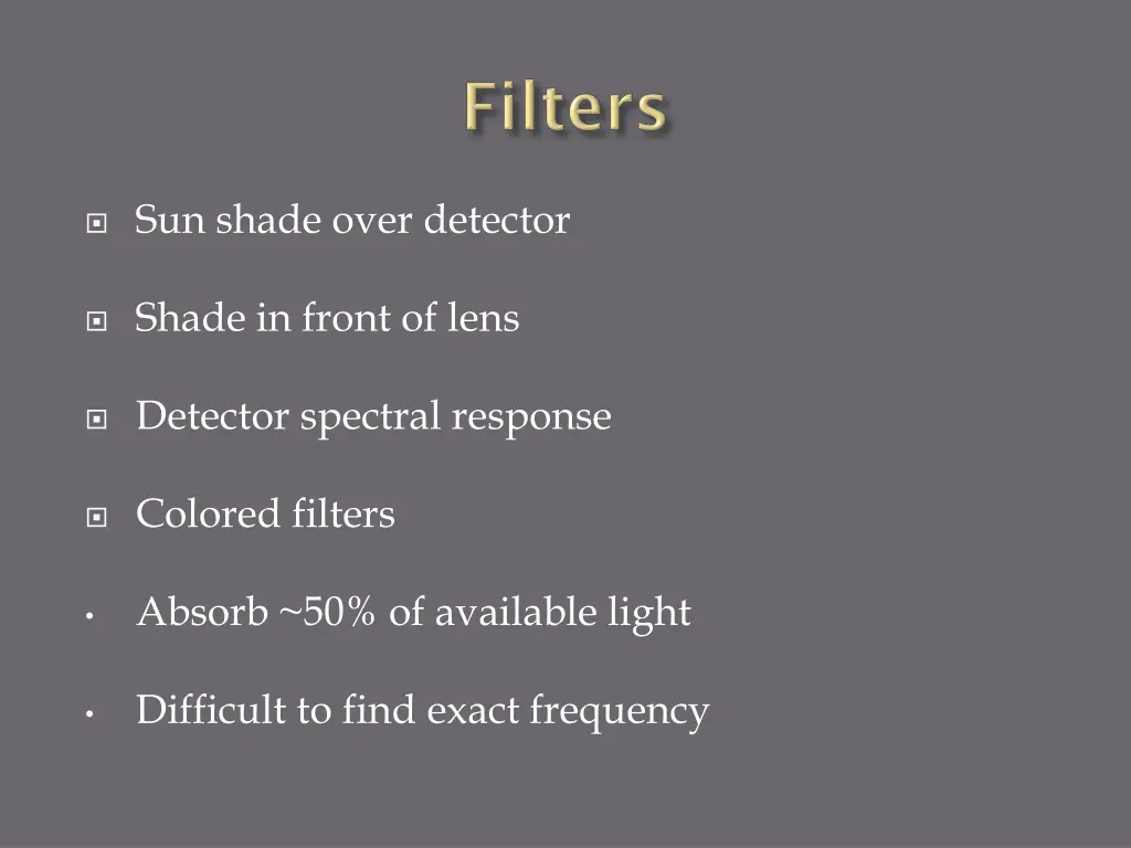 sun shade over detector