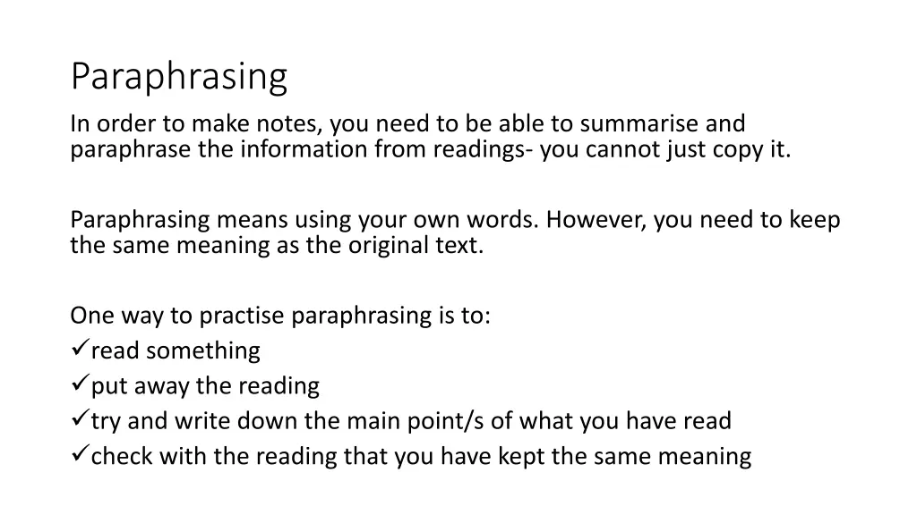 paraphrasing in order to make notes you need