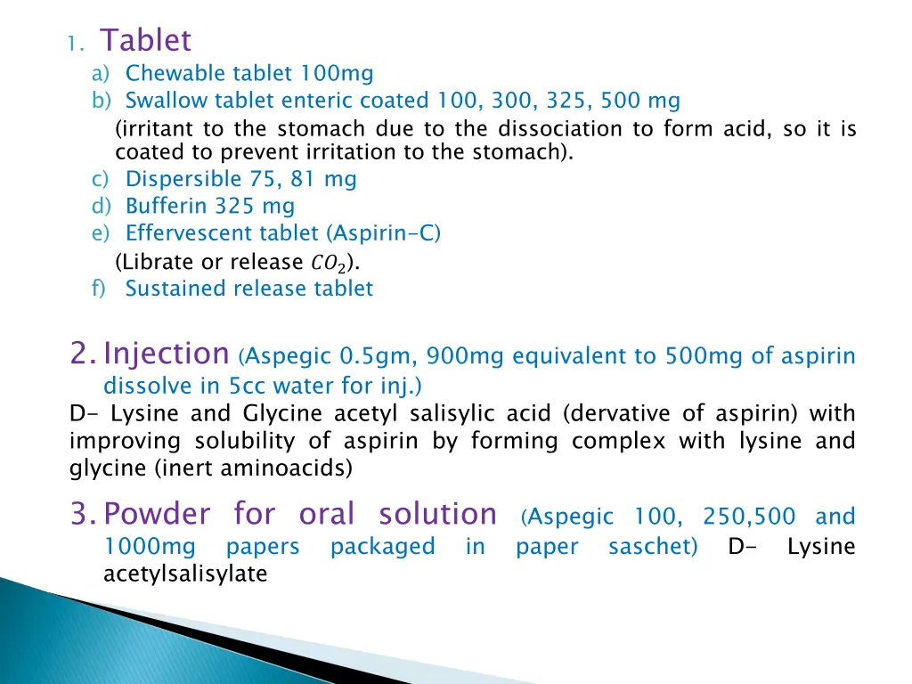 1 tablet a chewable tablet 100mg b swallow tablet