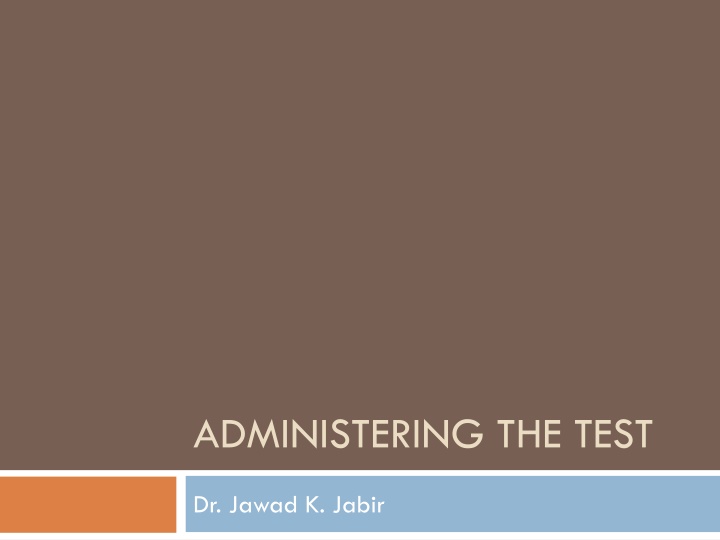 administering the test