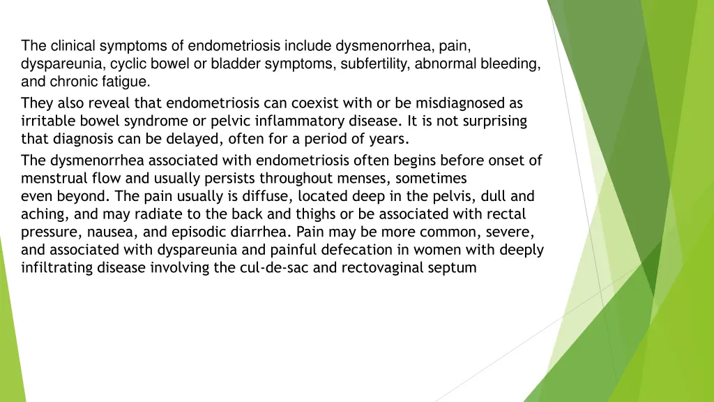 the clinical symptoms of endometriosis include