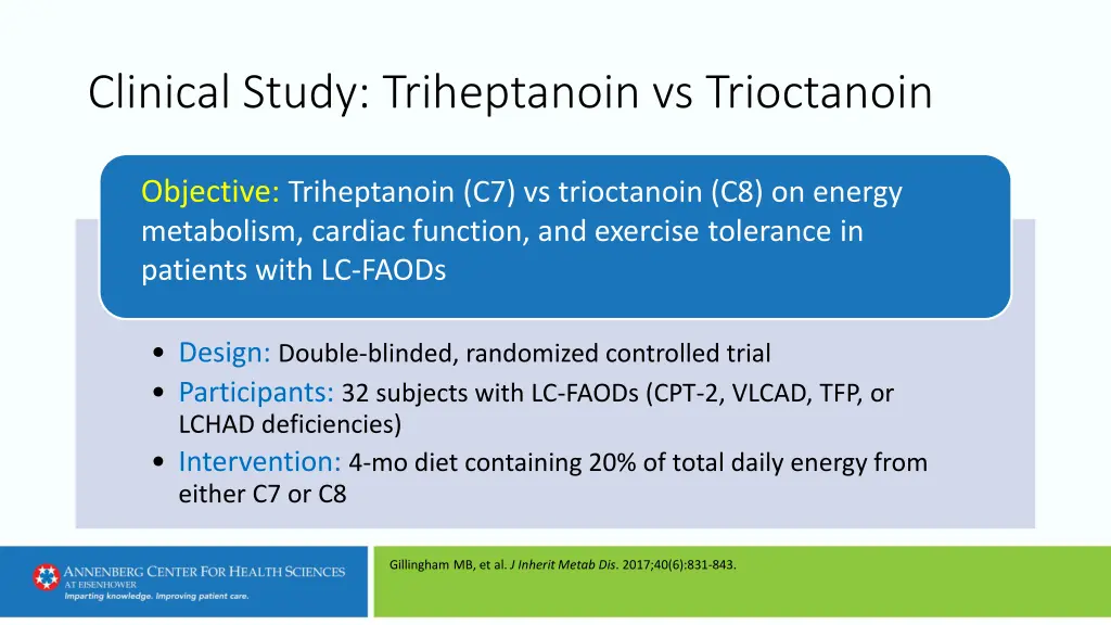 clinical study triheptanoin vs trioctanoin