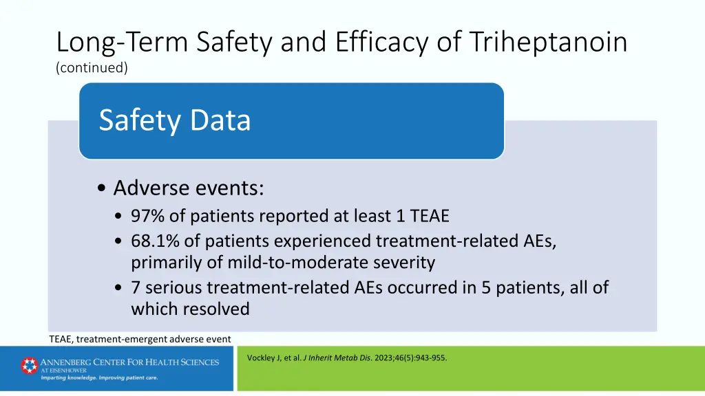 long term safety and efficacy of triheptanoin 1