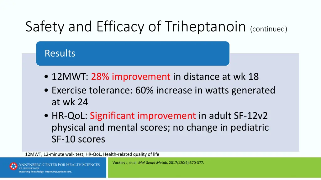 safety and efficacy of triheptanoin continued