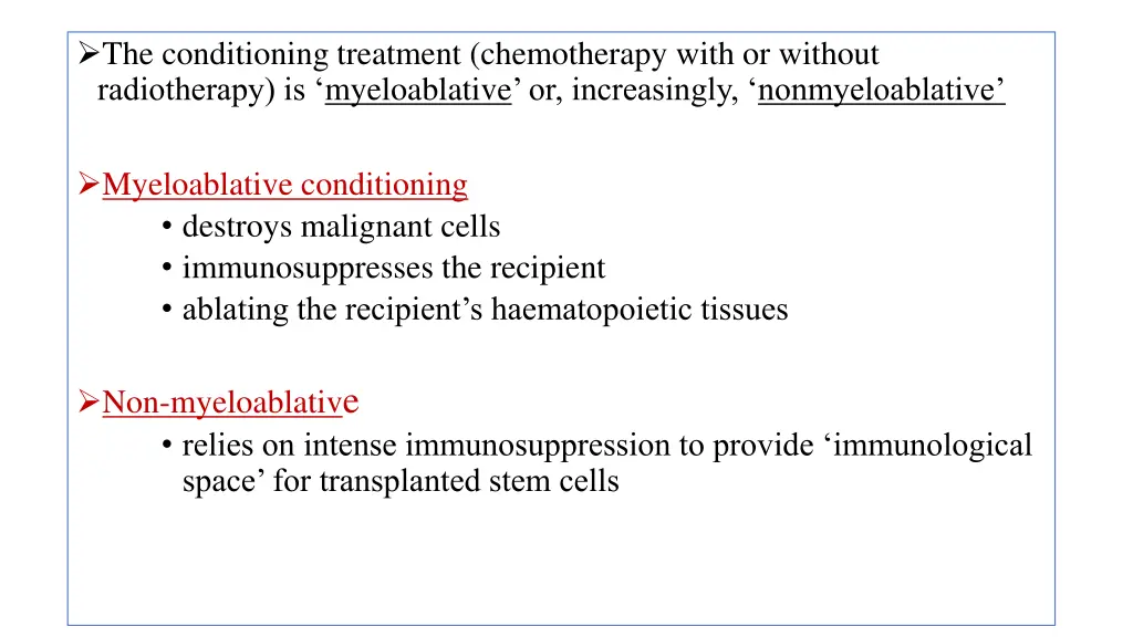 the conditioning treatment chemotherapy with