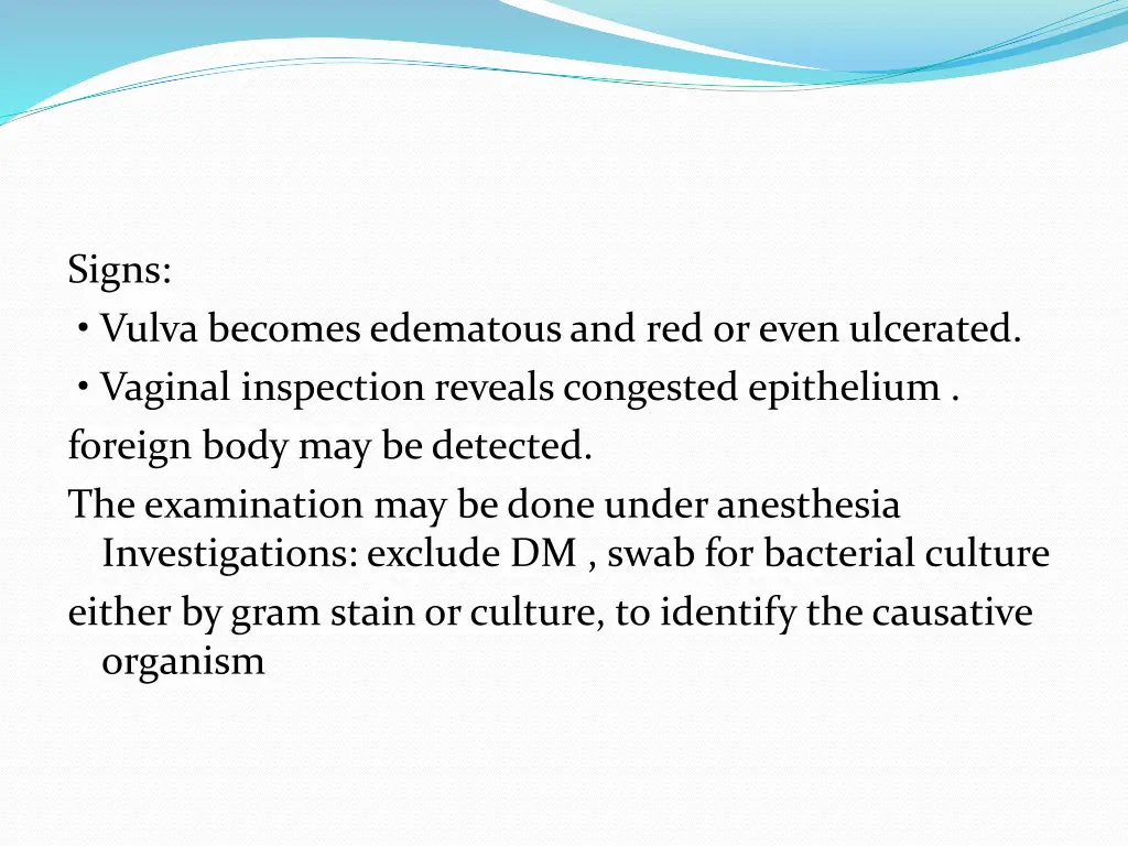 signs vulva becomes edematous and red or even