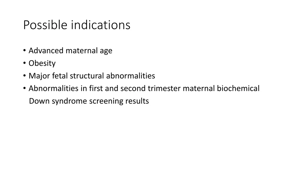 possible indications