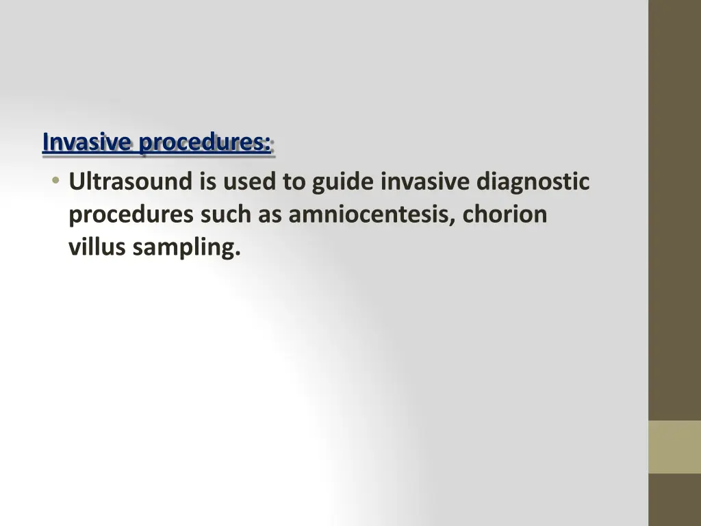 invasive procedures ultrasound is used to guide